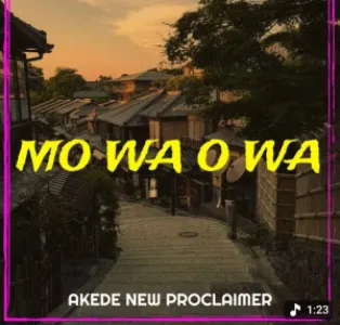 Mo wa o wa cover art by Akede New Proclaimer 